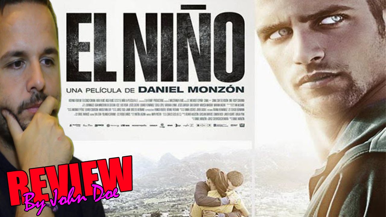 El Nino Film Complet 2014 En Francais El niño (2014) - REVIEW - CRÍTICA - HD - Daniel Monzón - Luis Tosar