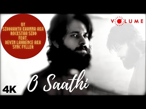 O SAATHI by Siddharth Khanna (aka Rockstaa Sidd) | Ft. Devin Lawrence | New Cover Song 2020 | Volume