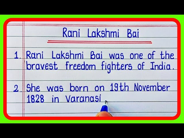 10 Lines On Rani Lakshmi Bai in English/10 Lines Essay On Rani Laxmi Bai in English Writing