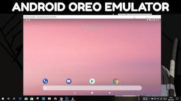 Android 8.1 Oreo Emulator For Windows PC