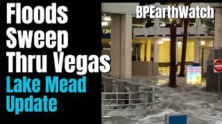Sea Levels Rising/Floods Sweep Thru Vegas/Lake Mead Update!