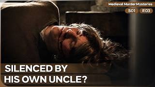 The Horrifying Slaughter of Prince Arthur | Medieval Murder Mysteries  Season 1 Episode 3