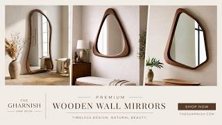 Premium Wooden Wall Mirrors | Timeless Design for Modern Homes | The Gharnish