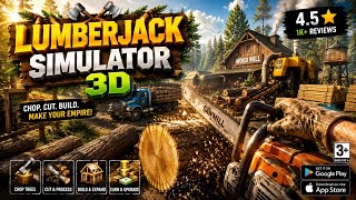 Lumberjack Simulator 3D - First Gameplay ! Cut Trees, Build Your Timber Empire! 🌳🪓 Android/iOS screenshot 3