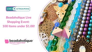Beadaholique Live Shopping Event 100 Items Under 1.00