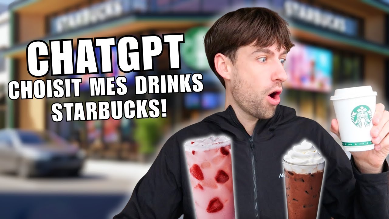 ChatGPT décide tout ce que je commande chez Starbucks!