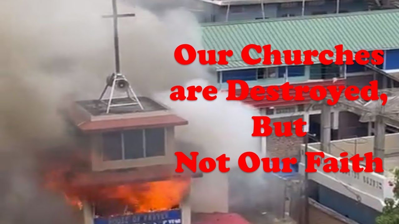 Our Churches are destroyed, but not our Faith
