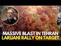 Explosion In Tehran March LIVE US Israel Attack Ali Larijani S Rally In Tehran Iran War N18G Explosion In Tehran March LIVE US Israel Attack Ali Larijani S Rally In Tehran Iran War N18G