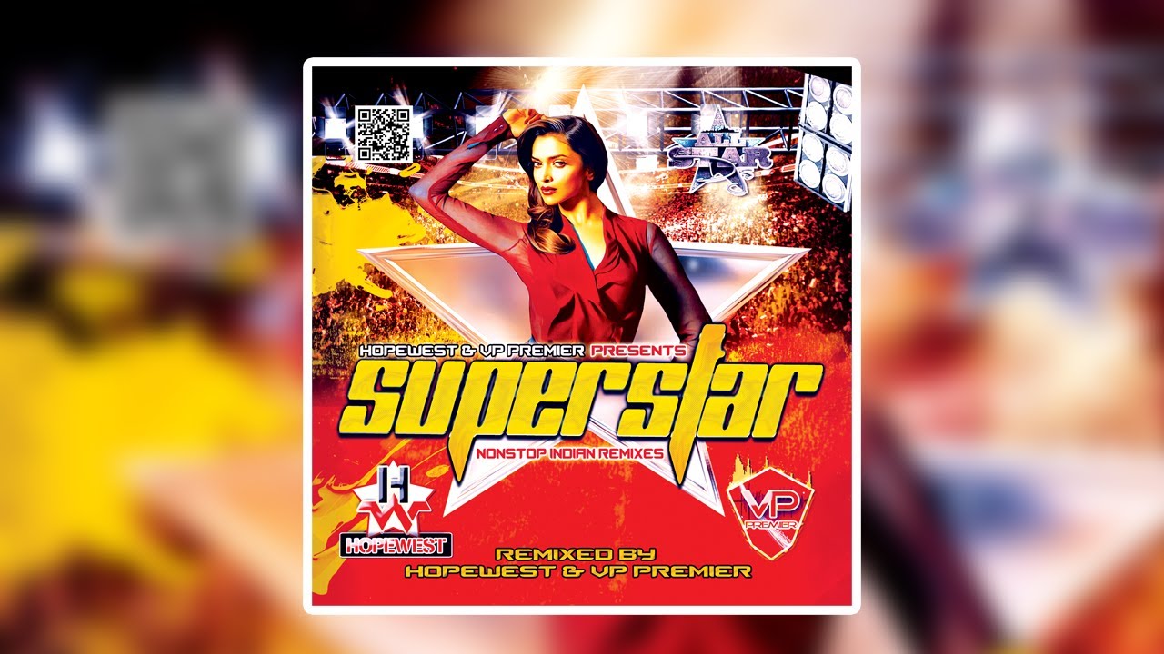 Superstar: 90's Bollywood remixed by Hopewest & Vp Premier (90's Bollywood)