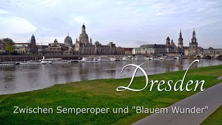 Dresden - Zwischen Semperoper und 