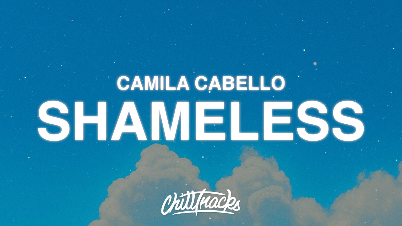 Camila Cabello - Shameless (Lyrics)