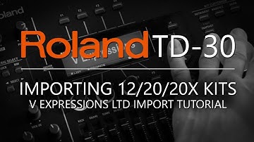 Importing to the Roland TD-30 | V Expressions Ltd
