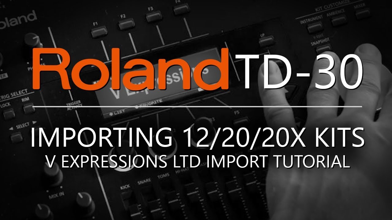 Importing to the Roland TD-30 | V Expressions Ltd