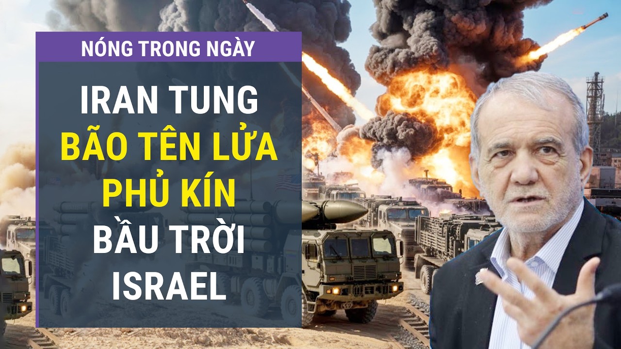 Điểm nóng 5/3: Iran tung bão tên lửa phủ kín Israel, phòng không gồng mình: nguy cơ vỡ trận lộ rõ
