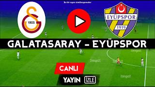 Galatasaray - Eyüpspor Maçı Canlı İzle Süper Lig 2026 Efootball Türkçe Simülasyon
