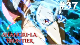 Shangrila Frontier  Episode 37 s2e12 english Sub