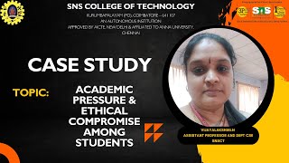 Case study Academic pressure & ethical compromise| PEHV|SNS Institutions