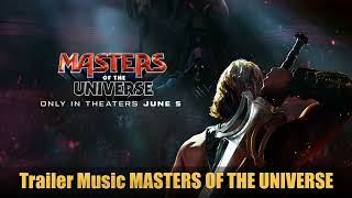 Trailer Music MASTERS OF THE UNIVERSE (Theme Song) - Soundtrack MASTERS OF THE UNIVERSE