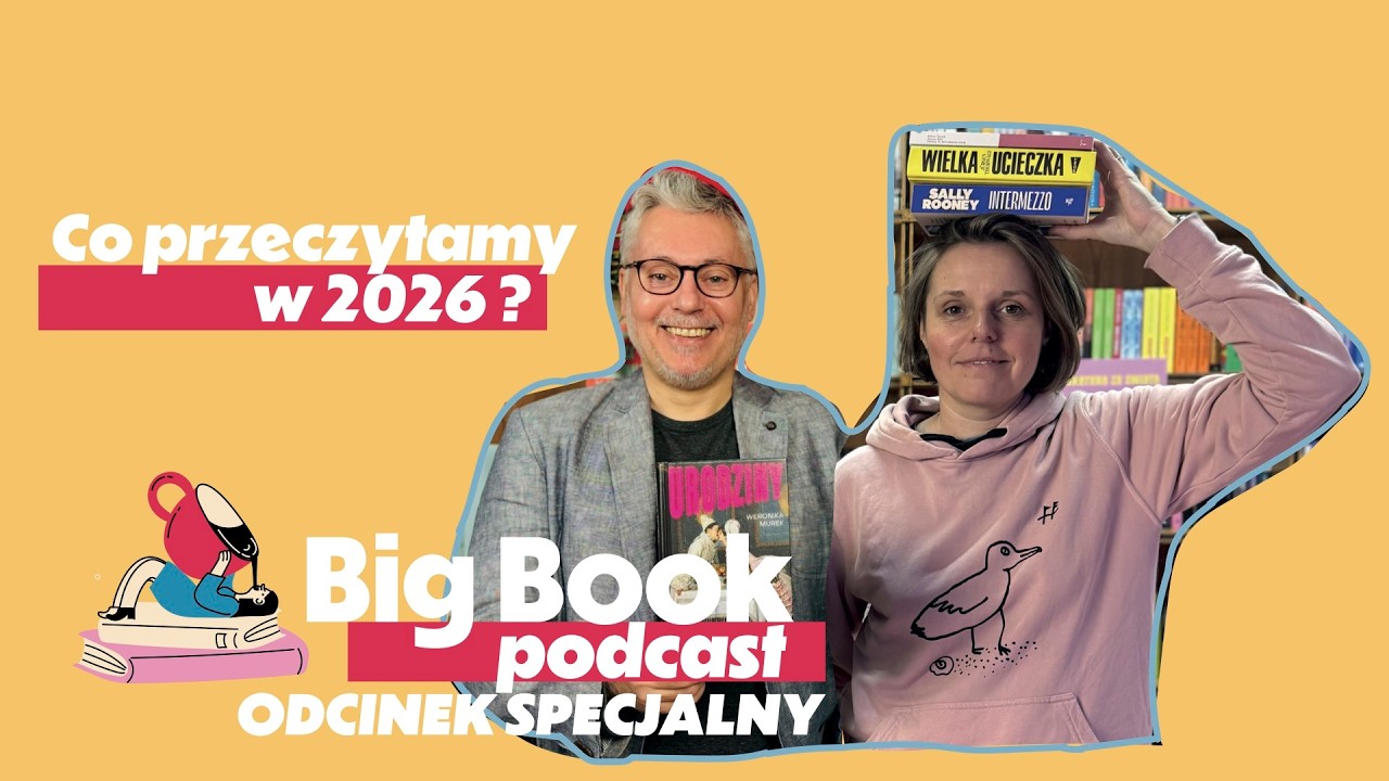 Jakie książki przeczytamy w 2026? Zapowiedzi od Big Book Cafe | Big Book Podcast