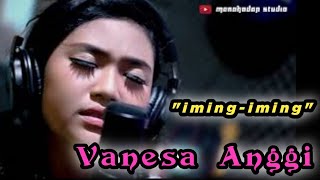 Wajib viral suara emas Vanesa Anggi - IMING IMING cover versi DA - Manahadap studio