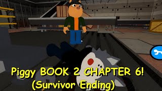 How to get the SURVIVOR ENDING in Roblox Piggy Book 2 CHAPTER 6 (FACTORY)