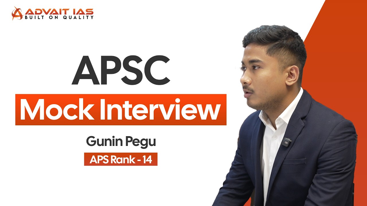 APSC Mock Interview | Gunin Pegu | APS Rank-14 | APSC CCE 2024 | Advait IAS