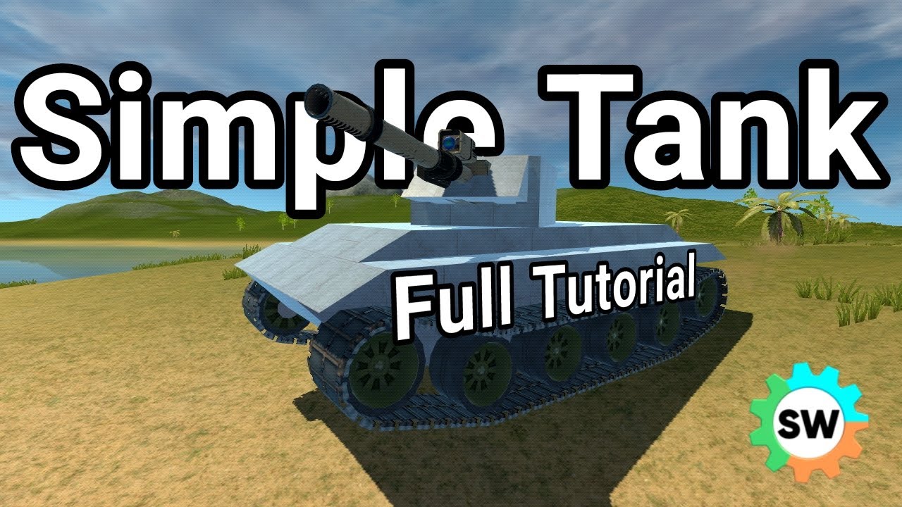 How to make a functional tank in Sandbox World! Complete tutorial - YouTube