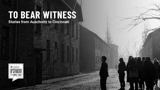 To Bear Witness: Stories from Auschwitz to Cincinnati. The lives of Roma Kaltman & Rozalia Berke