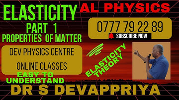 AL PHYSICS ELASTICITY THEORY PROPERTIES OF MATTER ENGLISH MEDIUM  DR S DEVAPPRIYA DEV PHYSICS CENTRE