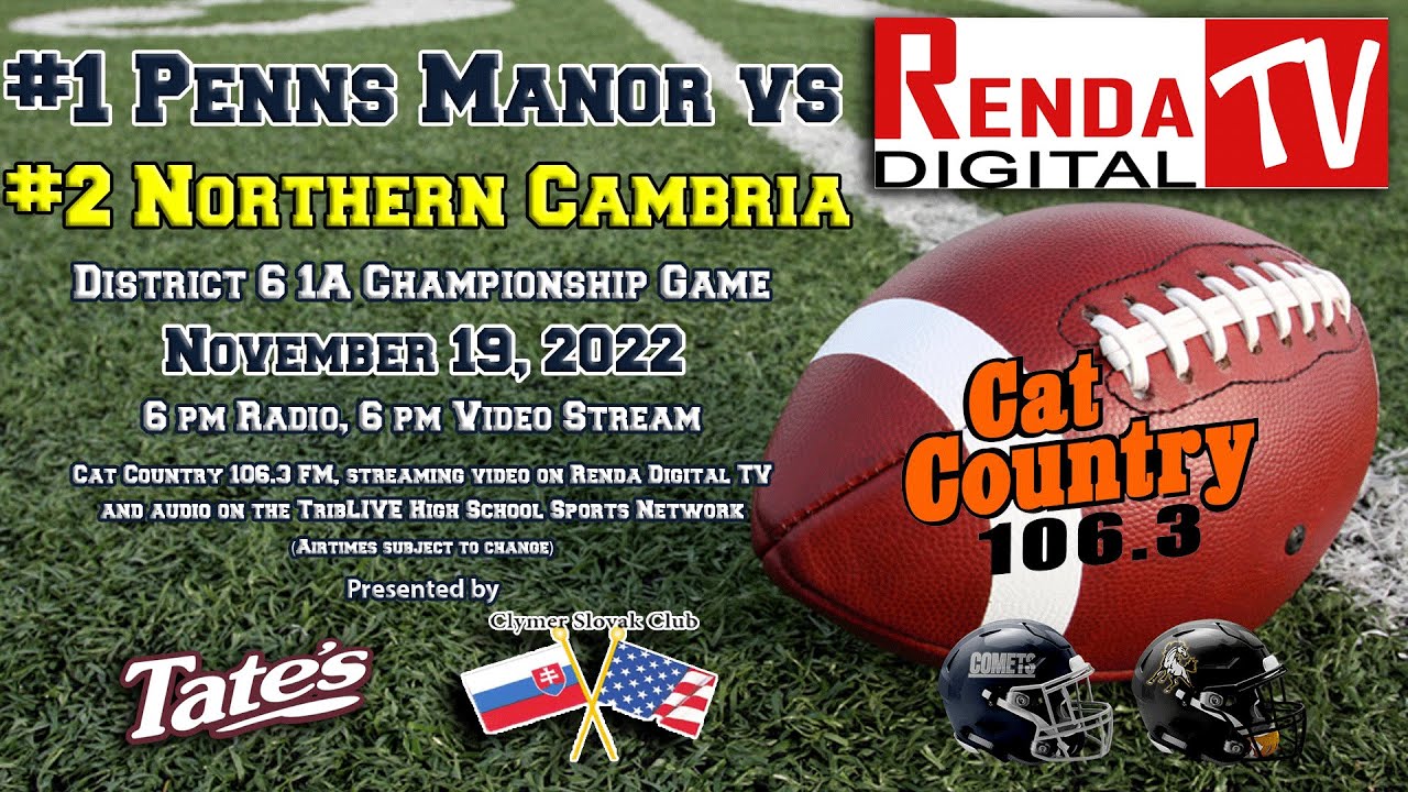 Penns Manor vs Northern Cambria, District 6 1A Championship (11-19-22)