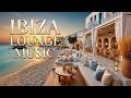 Ibiza Lounge Music | Sunset Beach Chillout Vibes 2026 & Deep Relaxing Summer Cafe Melodies