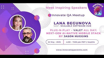 InnovateQA Events | Valet All-Day; Next-Gen AI-native Mobile Stack
