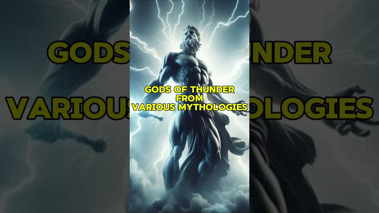 Gods of lighting / thunder from various Mythologies 