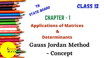 Class12 Maths | Gauss Jordan Method - Concept