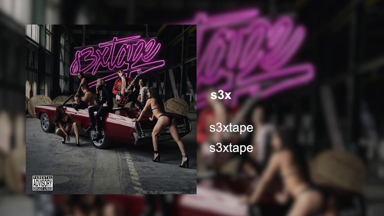 s3xtape — s3x (альбом «s3xtape», 2019)
