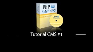 Tutorial CMS #1 - (php tutorial for beginners)