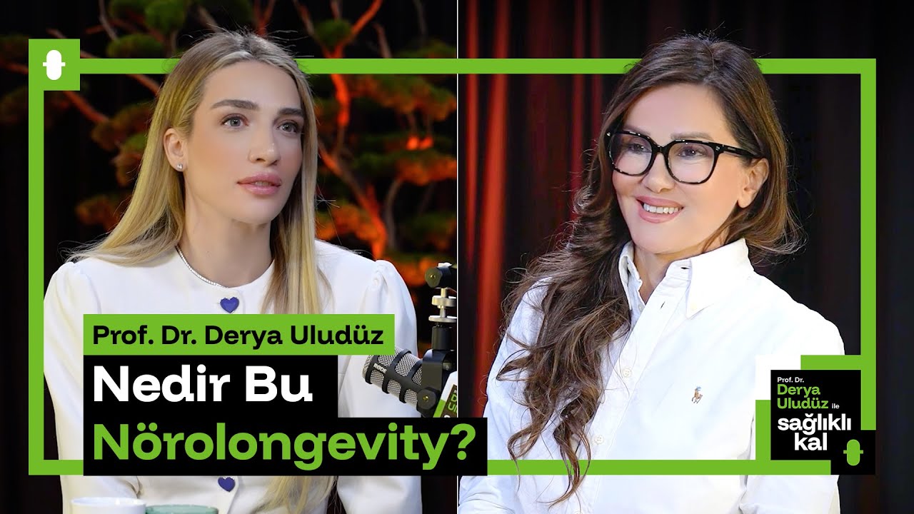 Prof. Dr. Derya Uludüz: “Nedir Bu Nörolongevity?”