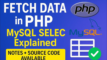 Fetch Data from MySQL Using PHP | SELECT Query Explained for Beginners (Step-by-Step)