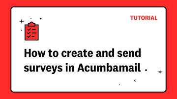 How to create and send surveys with Acumbamail