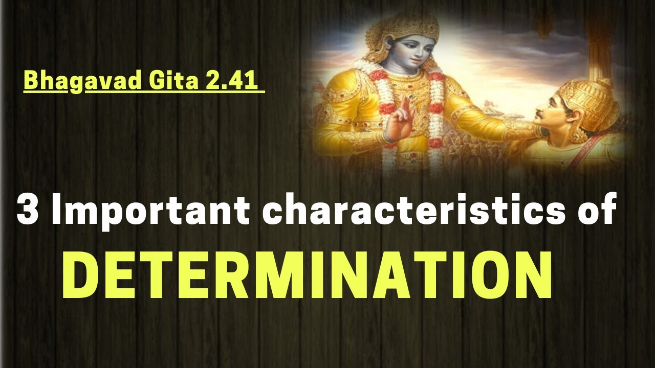 Krishna explains what is DETERMINATION from Bhagavad Gita 2.41