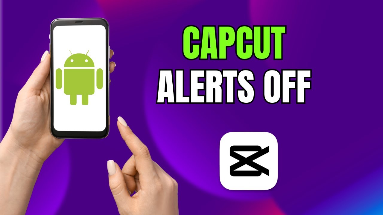 Annoyed by CapCut Notifications? Stop Daily Recommendations on Android