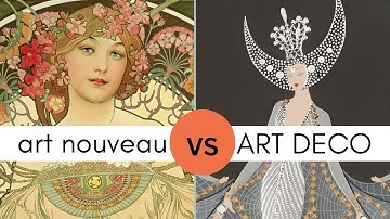 Art Deco vs. Art Nouveau:  What’s The Difference? Art History 101
