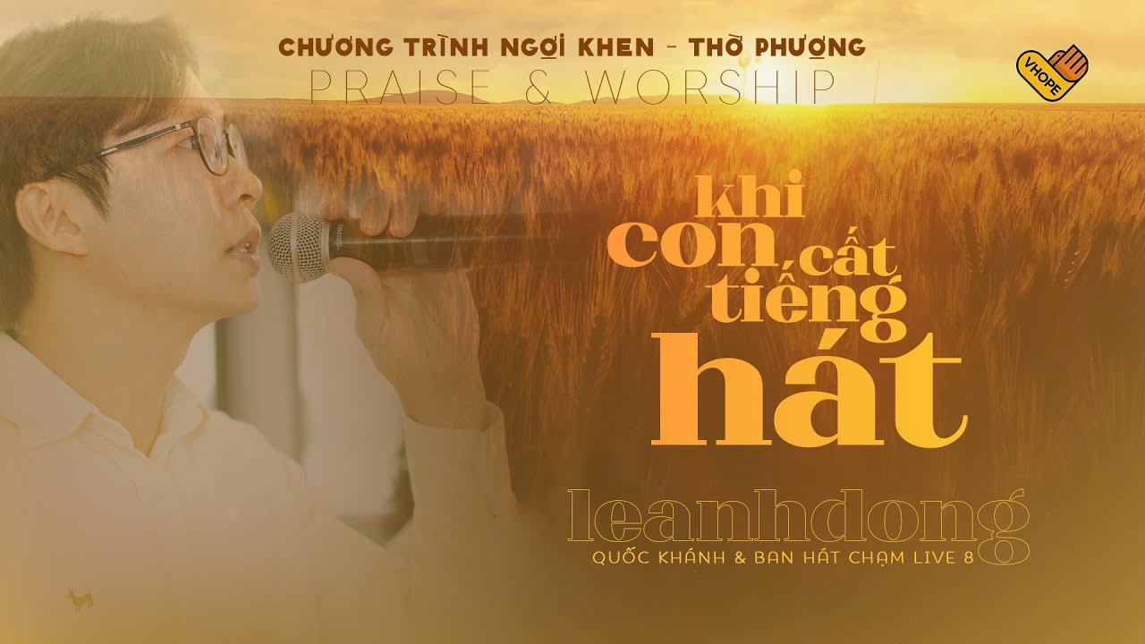 Ver KHI CON CÂT TIẾNG HÁT | Lê Anh Đông | Quốc Khánh & BH Chạm Live 8 | VHOPE & CHRISTIAN LIVESTREAM no YouTube