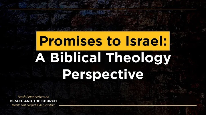 Promises to Israel: A Biblical Theology Perspective (Dr. Darrell Bock)