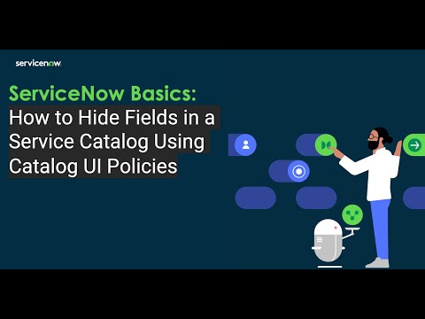 ServiceNow Developer | How to Hide Fields in a Service Catalog Using Catalog UI Policies