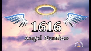 Angel Number 1616 Meaning & Spiritual Message Angel Number 1616 Meaning & Spiritual Message