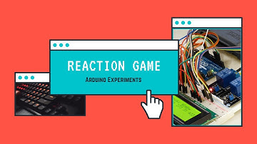 Reaction Game | Arduino : Basic Electronics 2021