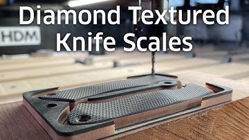 Machining Textured Knife Scales from Richlite