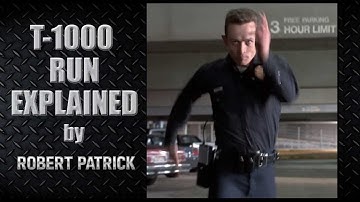 T-1000 run explained by Robert Patrick 