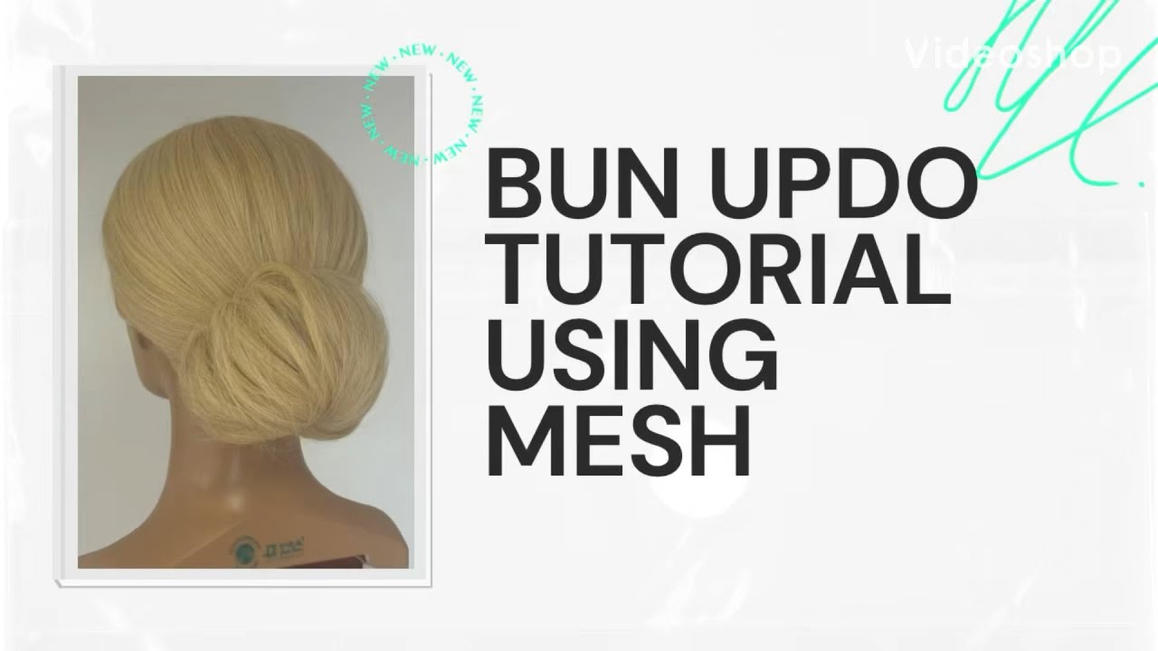 Bun Updo Tutorial Using Mesh